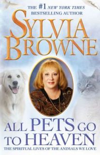   Lives of the Animals We Love by Sylvia Browne 2009, Hardcover