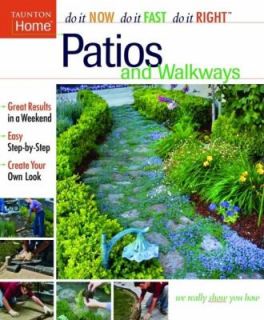 Patios and Walkways by Taunton Press Staff 2004, Paperback