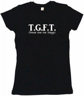 THANK GOD FOR TEBOW) Womens Tee Shirt Pick Size Small XXL 