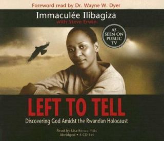 Left to Tell Discovering God Amidst the Rwandan Holocaust by Immaculee 