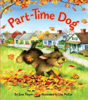 Part Time Dog by Jane Thayer (2004, Hard