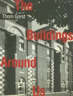 The Buildings Around Us by Thom Gorst 1994, Paperback