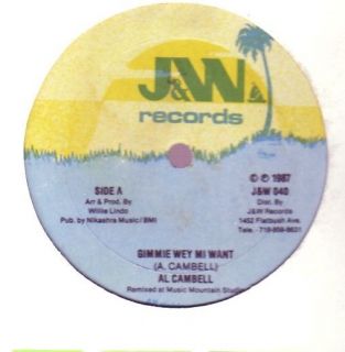 AL CAMPBELL   GIMMIE WEH MI WANT 12 80S J&W RECORDS ►♫