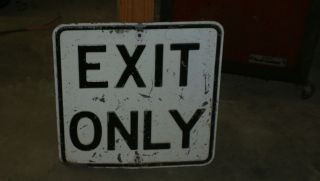   EXIT ONLY BLACK & WHITE TRAFFIC SIGN HEAVY DUTY AUTHENTIC ORIGINAL