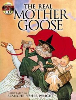 The Real Mother Goose by Blanche Fisher Wright 2008, Paperback