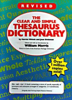 The Clear and Simple Thesaurus Dictionary by Joan Greisman and Harriet 