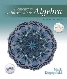 Elementary and Intermediate Algebra by Mark Dugopolski 2005, Hardcover 