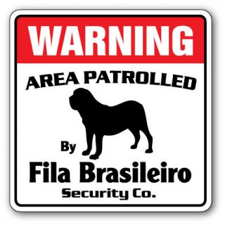 FILA BRASILEIRO Security Sign Area Patrolled Brazil guard owner pet 