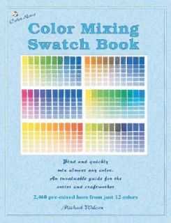 Color Mixing Swatch Book Pocket Edition by Michael Wilcox 2002 