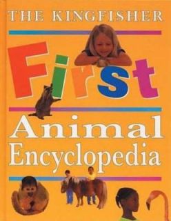 The Kingfisher First Animal Encyclopedia by Jon Kirkwood and John 