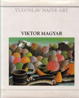   Naive Art Viktor Magyar by Aleksander Bassin 1981 HC DJ 1st 1st