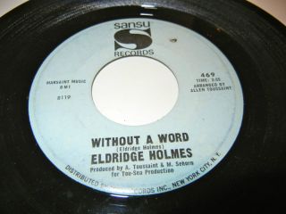   45 Eldridge Holmes Without A Word Sansu 469 VG Allen Toussaint