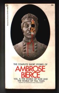Complete Short Stories Ambrose Bierce Civil War Stories