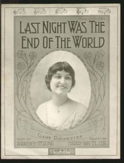Last Night Was The End of The World 1912 Claire Rochester Vintage 