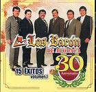 LOS BARON DE APODACA 30 ANIVERSARIO 15 EXITOS VOL 1 BRAND NEW 
