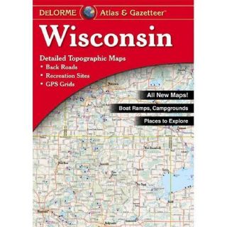 NEW Wisconsin Atlas and Gazetteer   Delorme (EDT)Rand