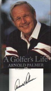 Arnold Palmer Autographed A Golfers Life Hardcover 1999 First Edition 