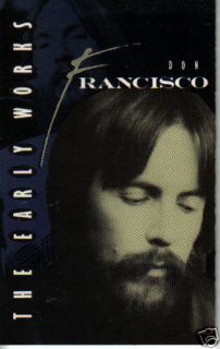 Don Francisco The Early Works 1994 RARE Audio Cassette
