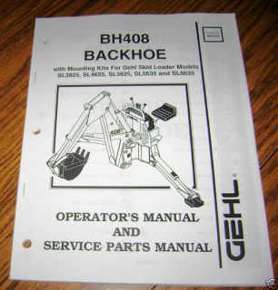 Gehl Skid Loader BH408 Backhoe Operators Parts Manual