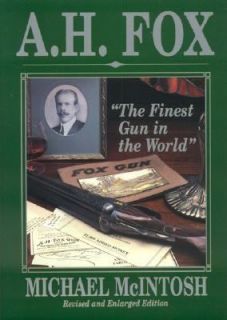 Fox The Finest Gun in the World by Michael McIntosh 1995 