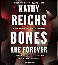 Bones Are Forever by Kathy Reichs 2012, CD, Unabridged