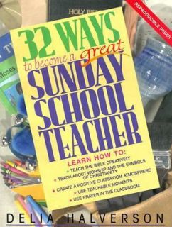 32 Ways to Become a Great Sunday School Teacher by Delia Touchton 