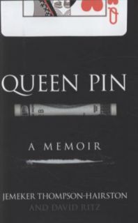 Queen Pin by Jemeker Thompson Hairston and David Ritz 2010, Hardcover 
