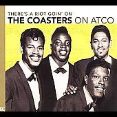 Theres a Riot Goin On The Coasters on Atco Limited by Coasters The 