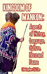 Kingdom of Mankon Aspects of History, Language, Culture, Flora and 