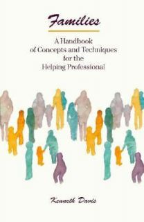 Families Handbook of Concepts and Techniques for the Helping 