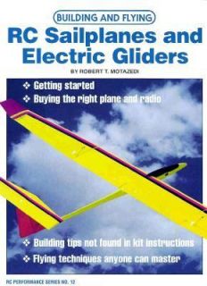 Building and Flying RC Sailplanes and Electric Gliders Vol. 12 by 
