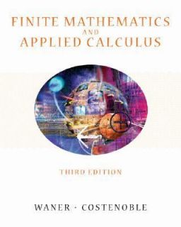 Finite Mathematics and Applied Calculus With InfoTrac by Stefan Waner 