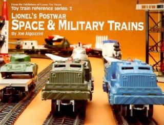 Lionels Postwar Space and Military Trains No. 2 by Joseph Algozzini 