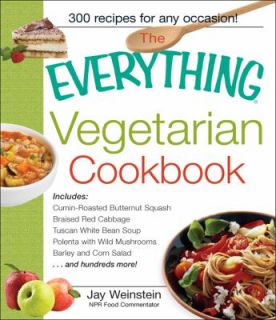 The Everything Vegetarian Cookbook by Jay Weinstein 2002, Paperback 