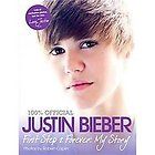 Justin Bieber First Step 2 Forever by Justin Bieber 2012, Paperback 