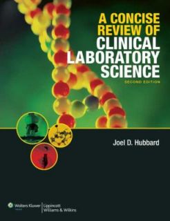 Concise Review of Clinical Laboratory Science by Joel D. Hubbard 