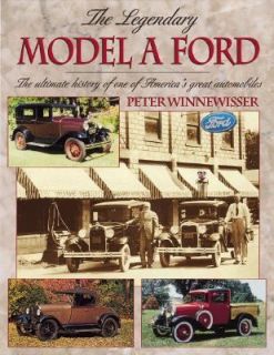 Legendary Model a Ford by Peter Winnewisser 1999, Hardcover