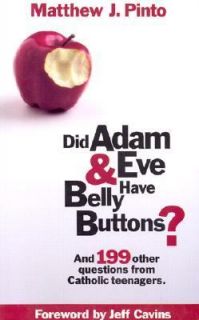 Did Adam and Eve Have Belly Buttons And 199 Other Questions from 