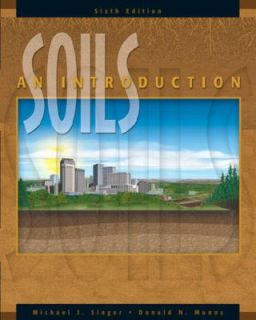 Soils An Introduction by Donald N. Munns and Michael J. Singer 2005 