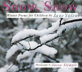 Snow, Snow by Jane Yolen 2005, Paperback