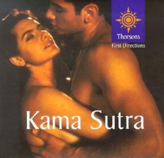 Kama Sutra Thorsons First Directions by Vatsyayana 2002, Hardcover 