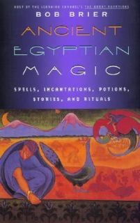 Ancient Egyptian Magic by Bob Brier (199