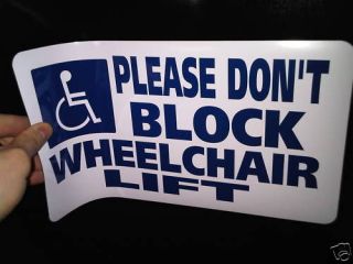 magnetic wheelchair van lift dont block sign decal time left