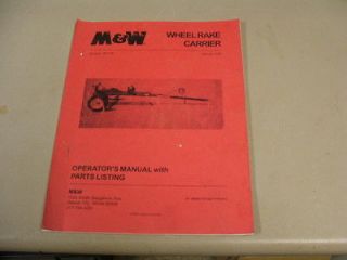 Operators Manual for M&W Wheel Rake Carrier w/ Parts Lists