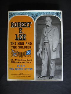 Robert E.Lee The Man and The Soldier A Pictorial Biography 