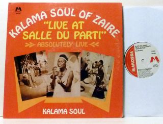 Kalama Soul of Zaire ‎ Live at Salle Du Parti RARE 1976 LP on 