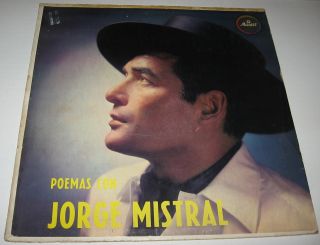 Jorge Mistral La Casada Infiel Mexican LP Pablo Neruda Poemas Amado 