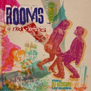 Rooms A Rock Romance [Original Off Broadway Cast Recording]