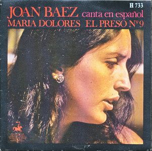 Joan Baez Maria Dolores El Preso No 9 Spain 45 w PS Sung in Spanish 