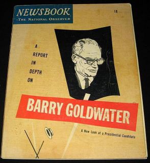 Barry Goldwater 1964 Newsbook Report on The Candidate